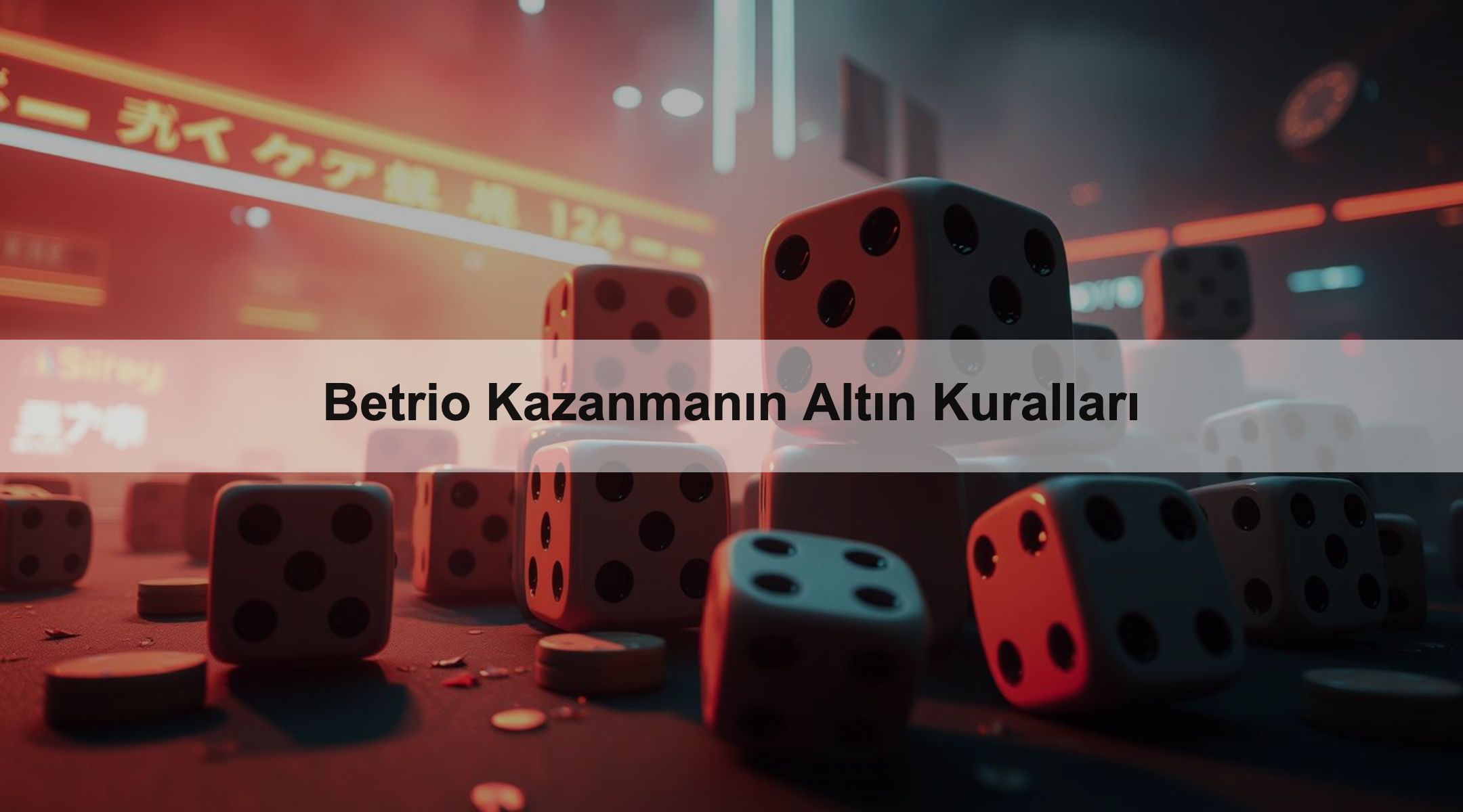 Betrio Kazanmanın Altın Kuralları