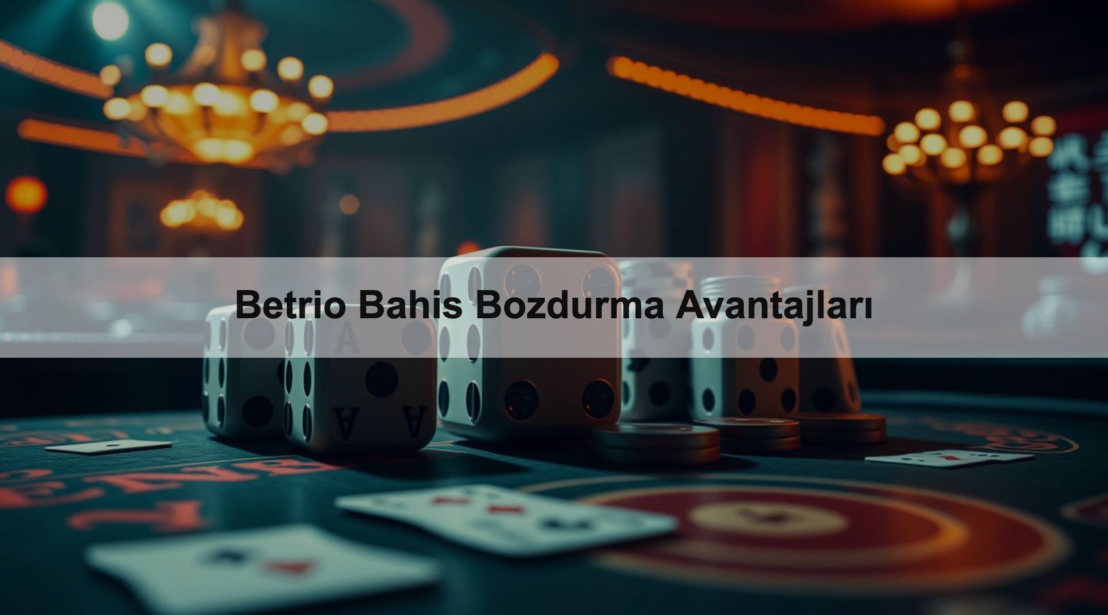 Betrio Bahis Bozdurma Avantajları