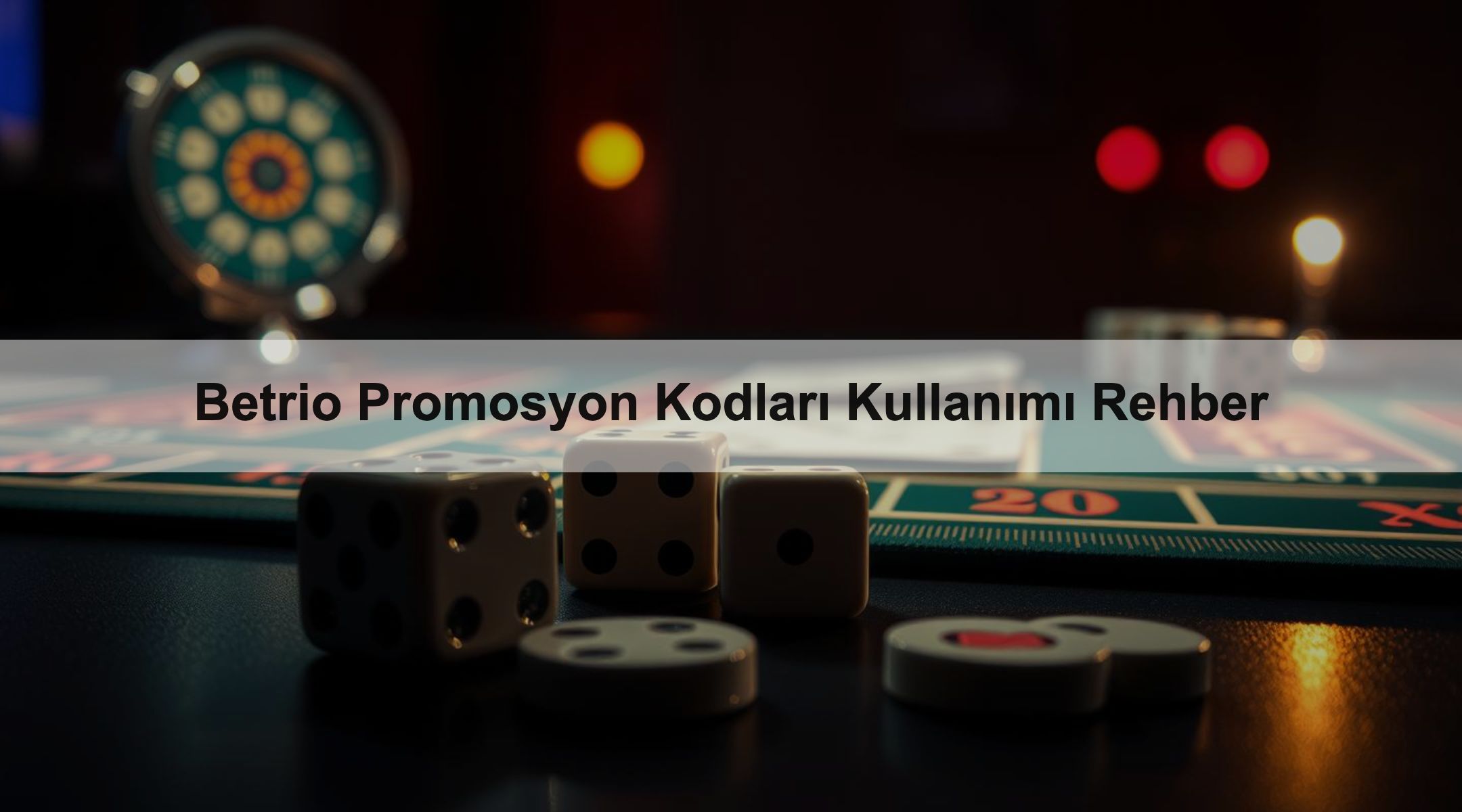 Betrio Promosyon Kodları Kullanımı Rehber