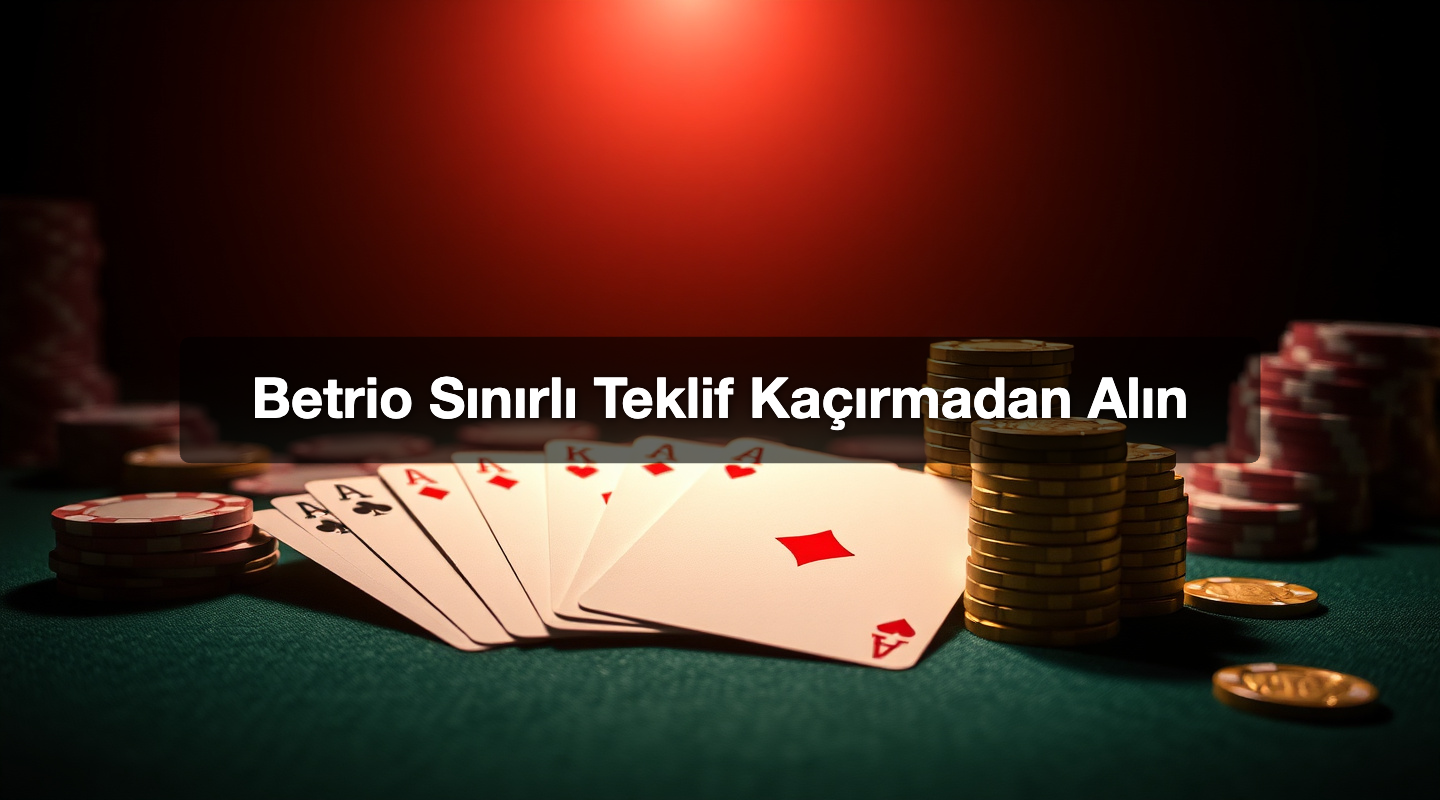 Betrio Sınırlı Teklif Kaçırmadan Alın